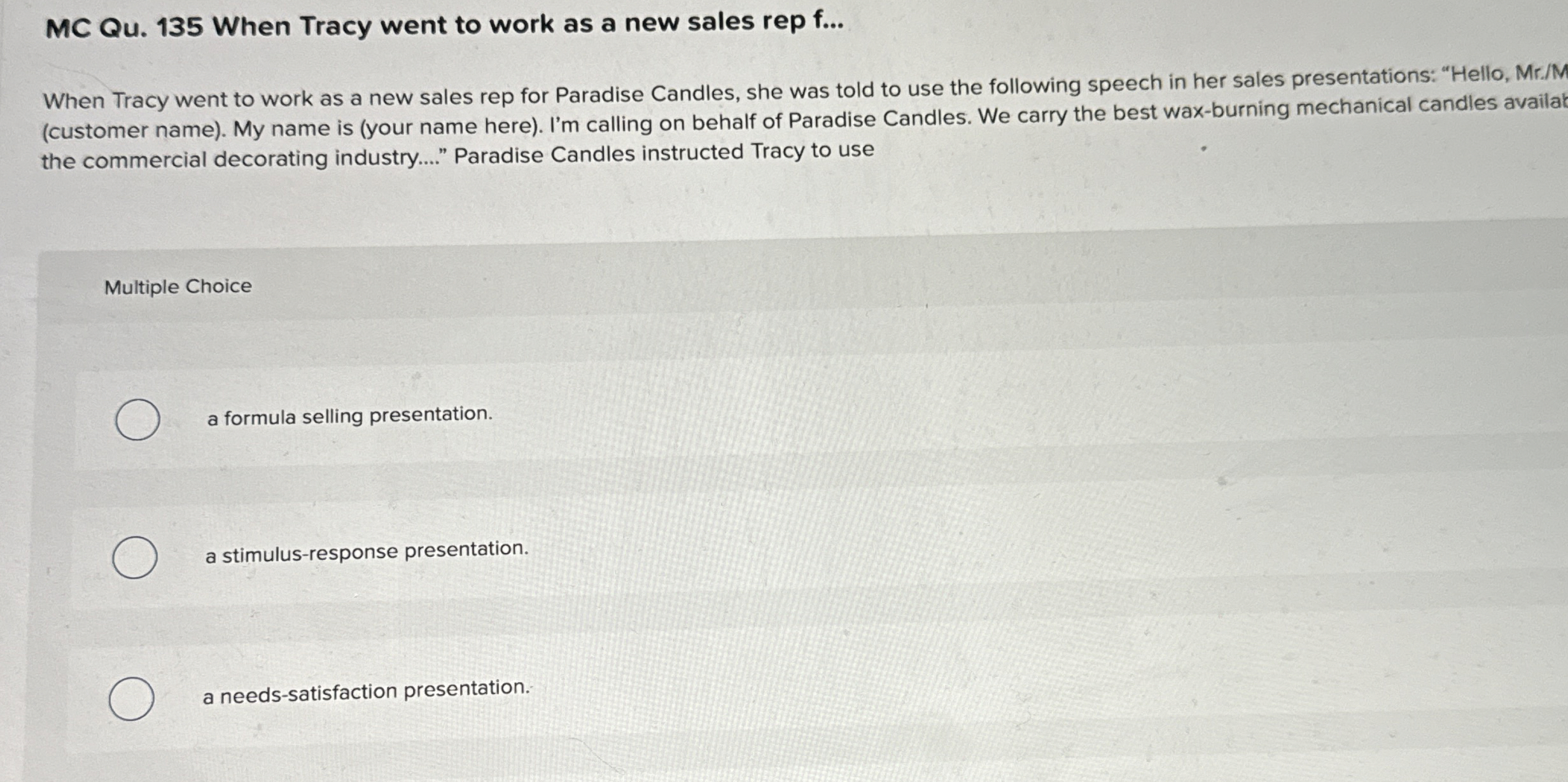  MC Qu.135 When Tracy went to work as a new sales