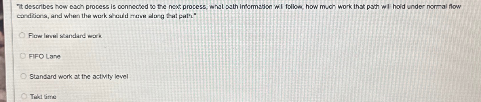  "It describes how each process is connected to the next process,