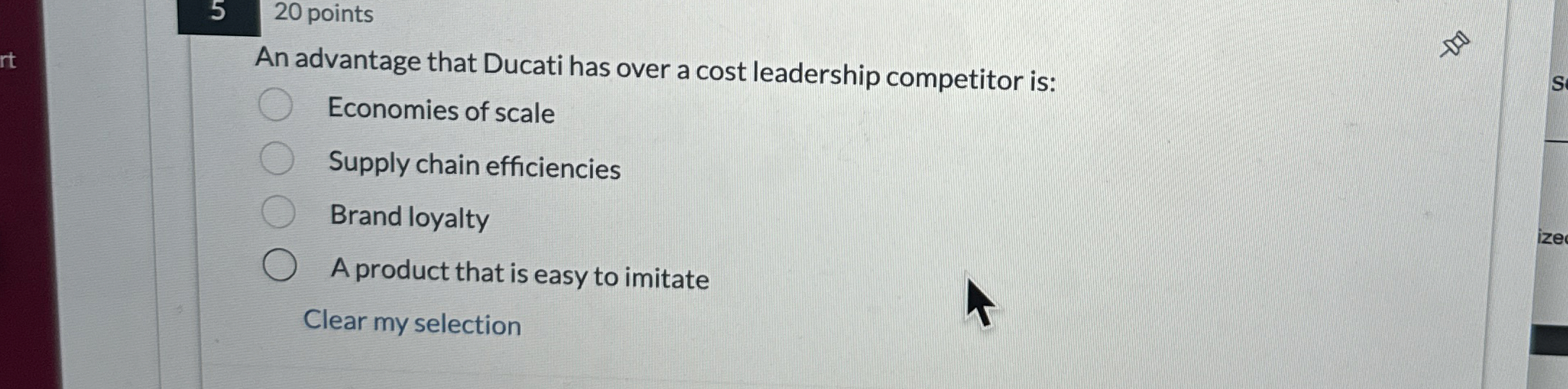  5,20 points An advantage that Ducati has over a cost leadership
