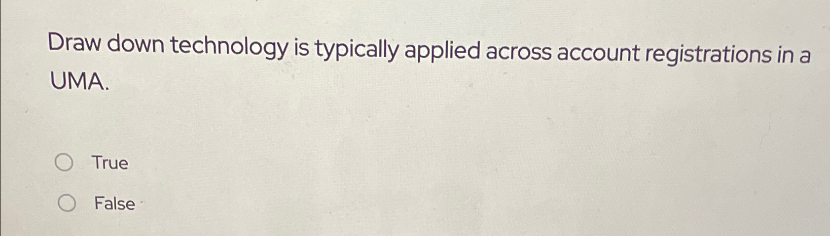  Draw down technology is typically applied across account registrations in a