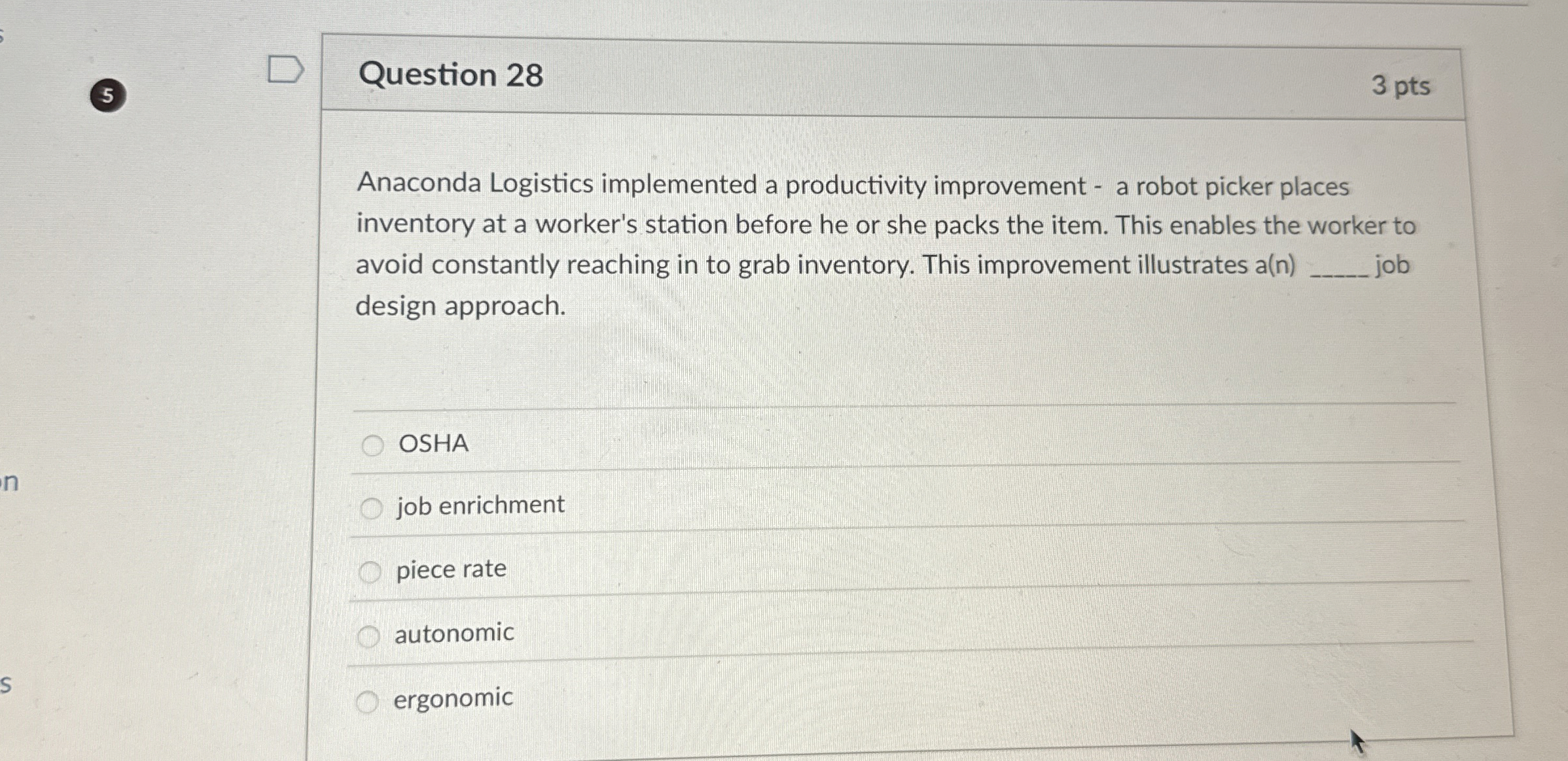  Question 28 Anaconda Logistics implemented a productivity improvement - a robot