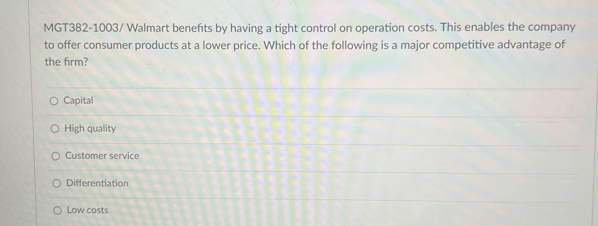  MGT382-1003/ Walmart benefits by having a tight control on operation costs.