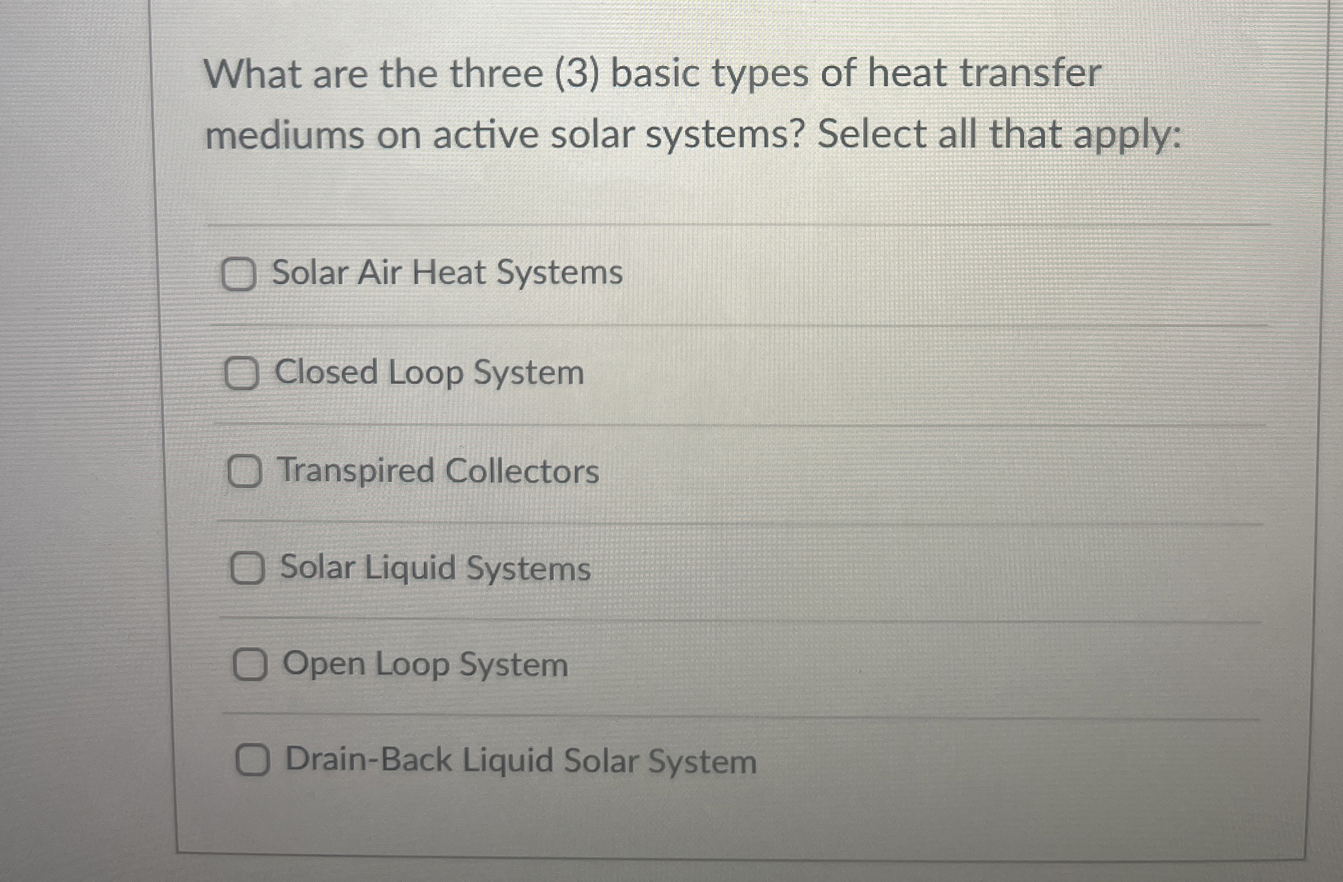  What are the three (3) basic types of heat transfer mediums