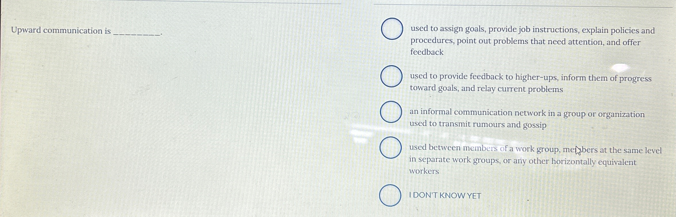  Upward communication is q,- procedures, point out problems that need attention,