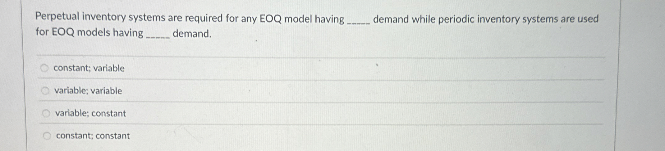  Perpetual inventory systems are required for any EOQ model having q,
