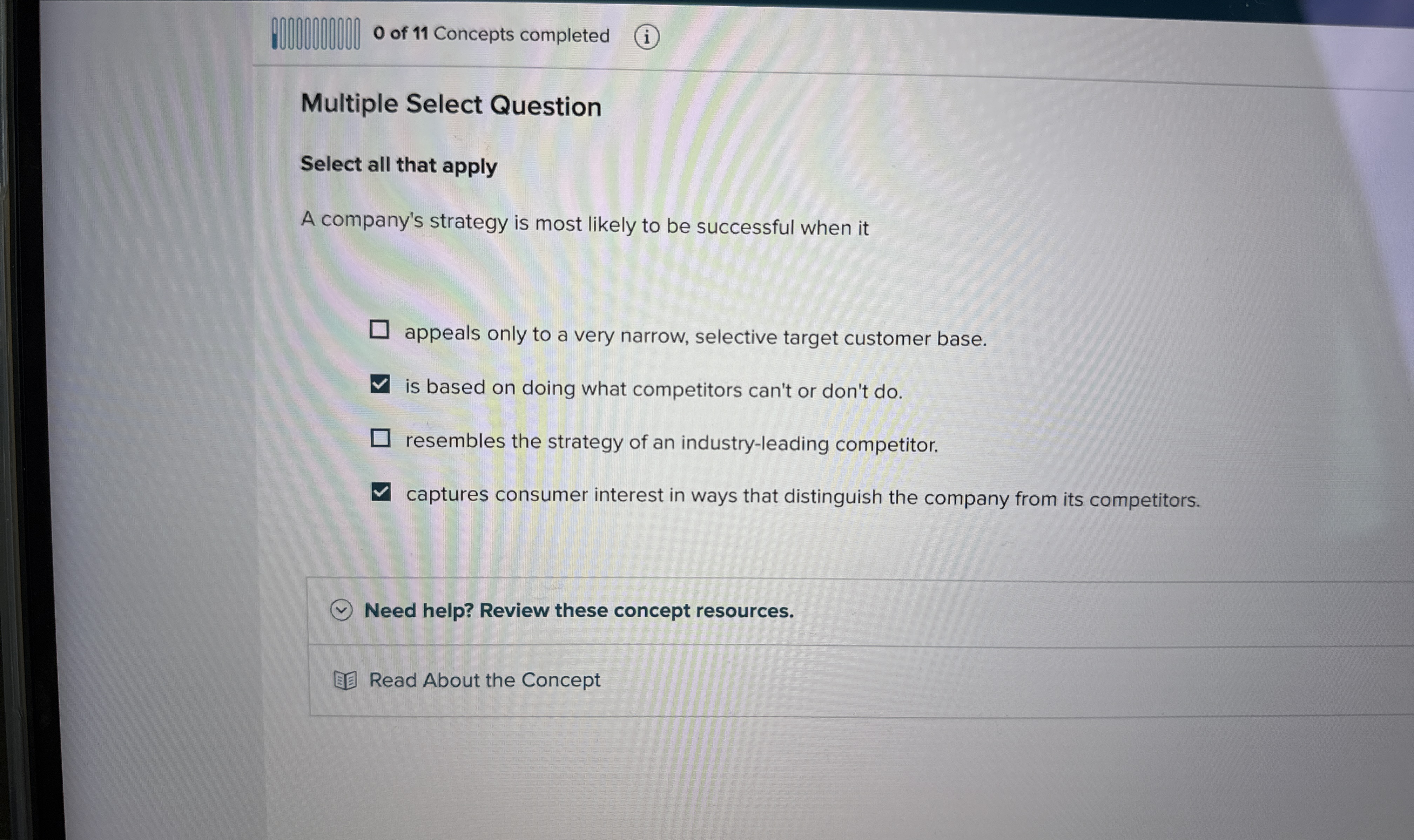  0 of 11 Concepts completed Multiple Select Question Select all that