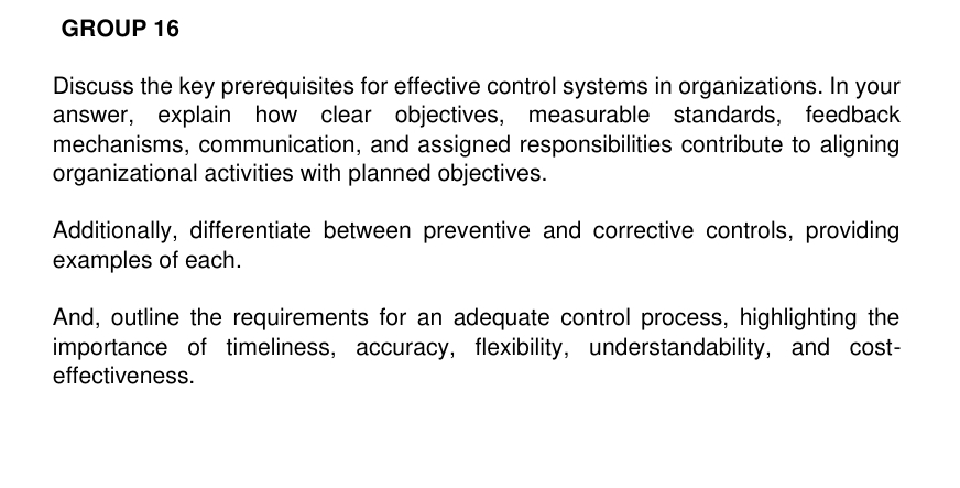  +260964298751 GROUP 16 Discuss the key prerequisites for effective control systems