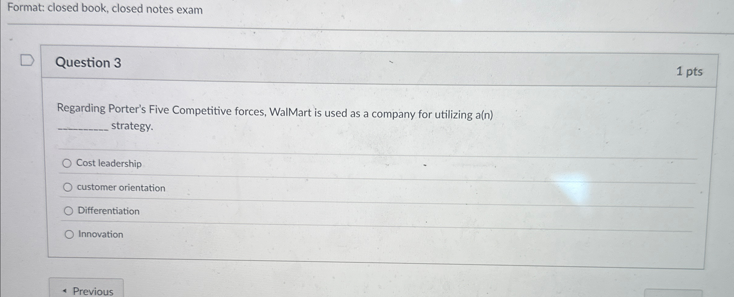  Format: closed book, closed notes exam Question 3 1 pts Regarding