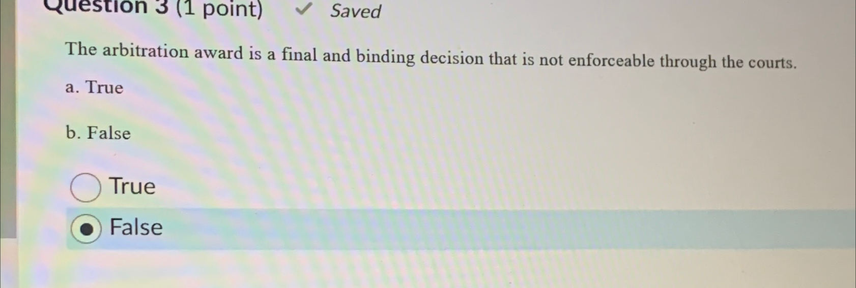  The arbitration award is a final and binding decision that is