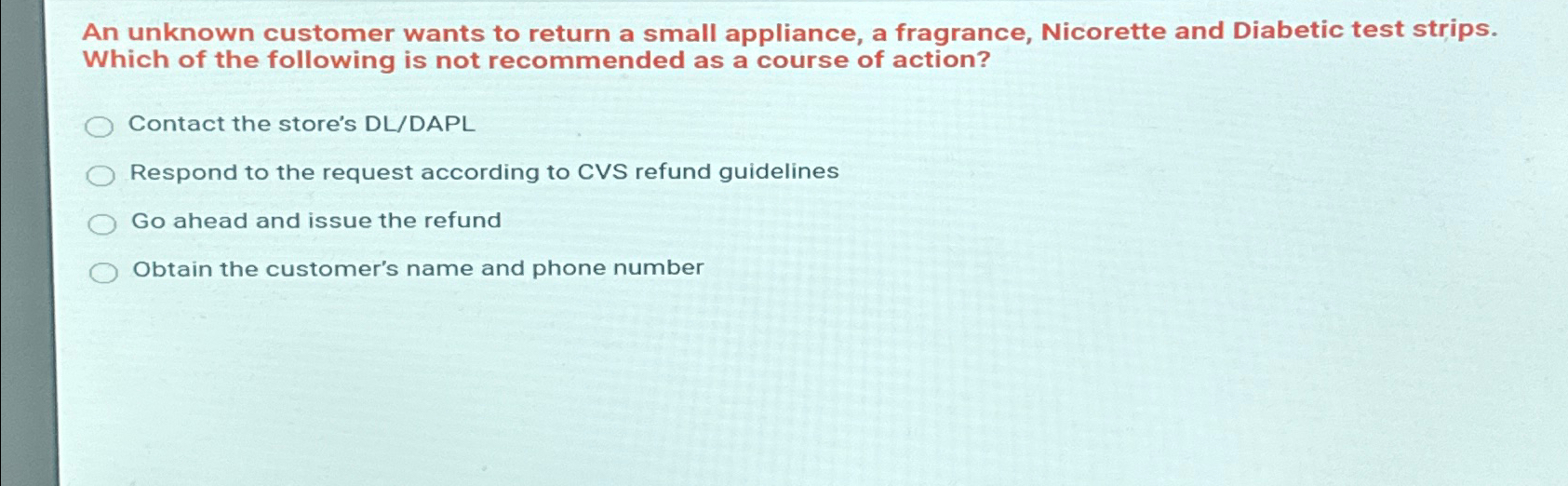  An unknown customer wants to return a small appliance, a fragrance,
