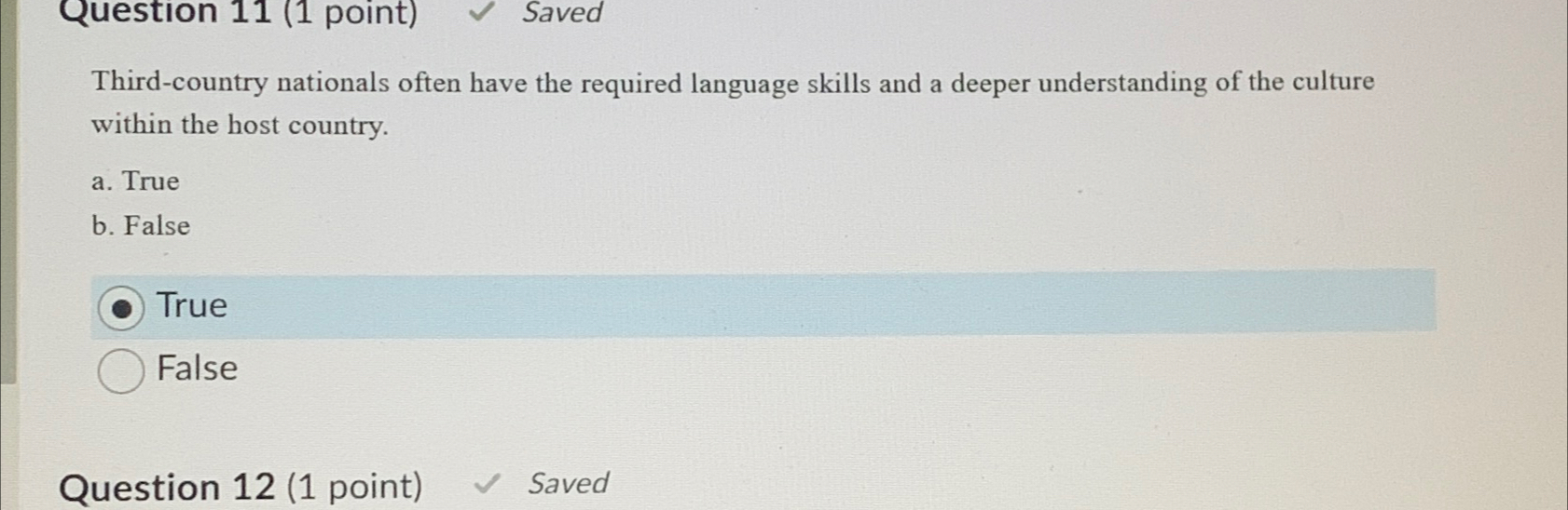  Question 11(1 point) Saved Third-country nationals often have the required language