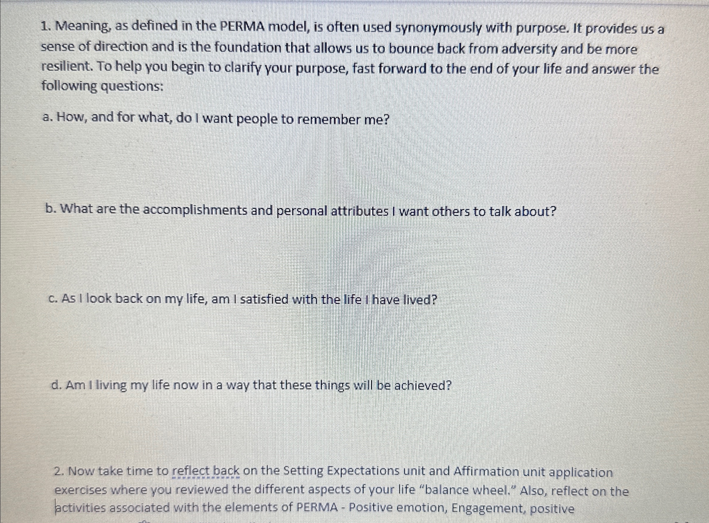  Meaning, as defined in the PERMA model, is often used synonymously