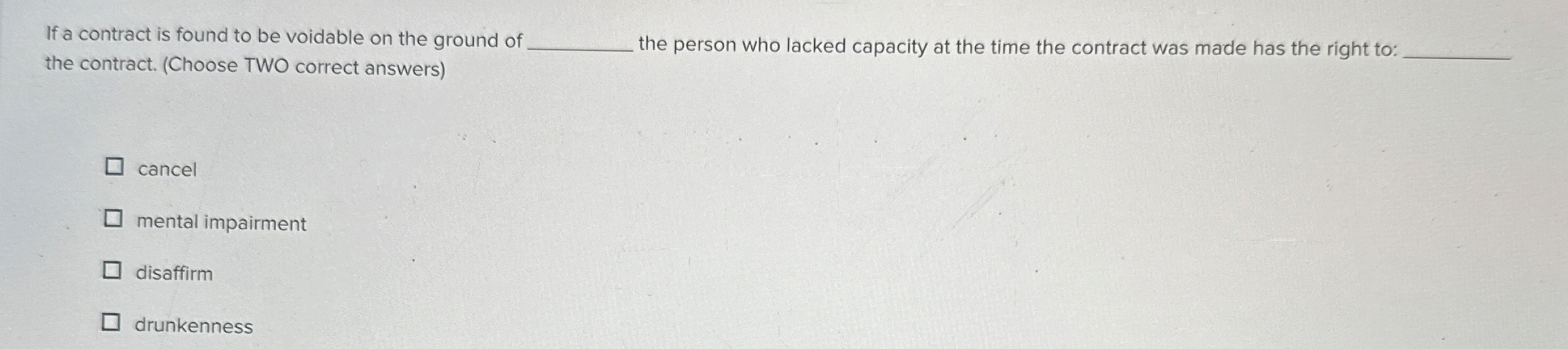  If a contract is found to be voidable on the ground