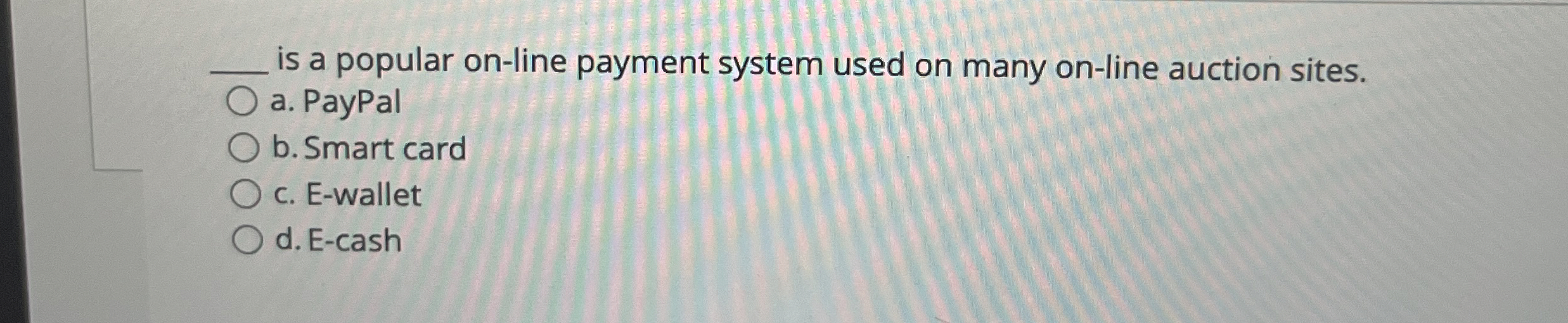  q, is a popular on-line payment system used on many on-line