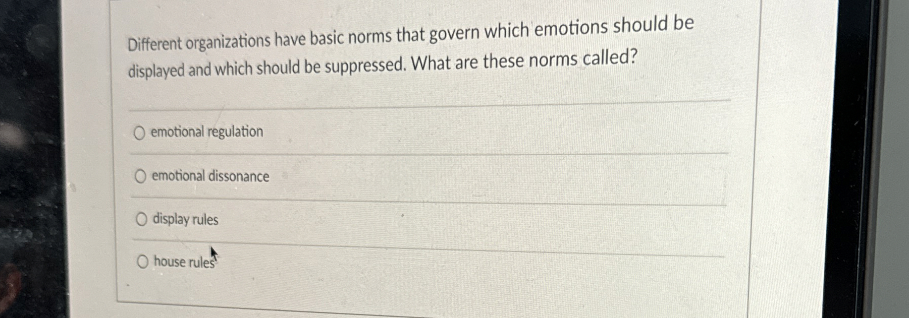  Different organizations have basic norms that govern which emotions should be