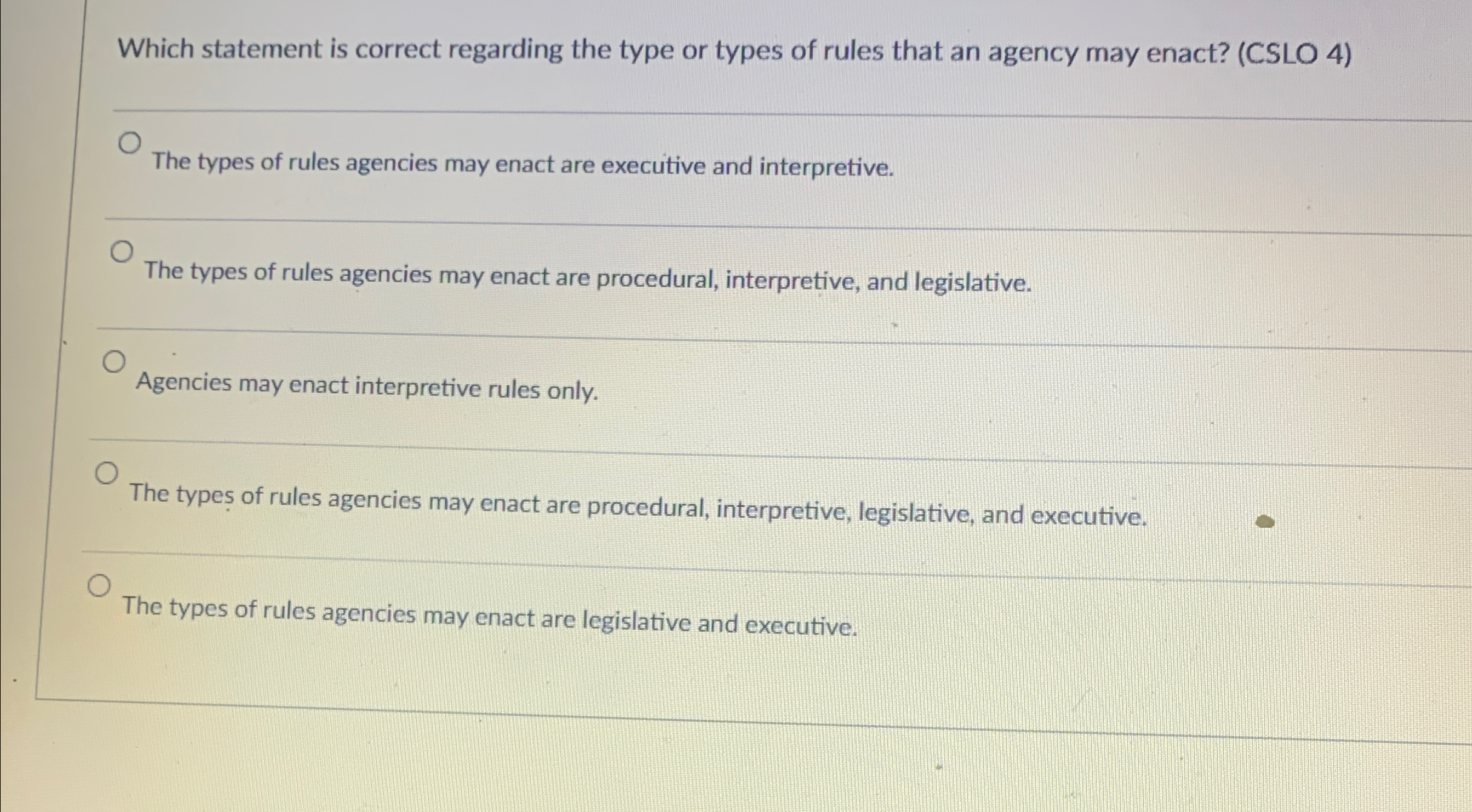  Which statement is correct regarding the type or types of rules