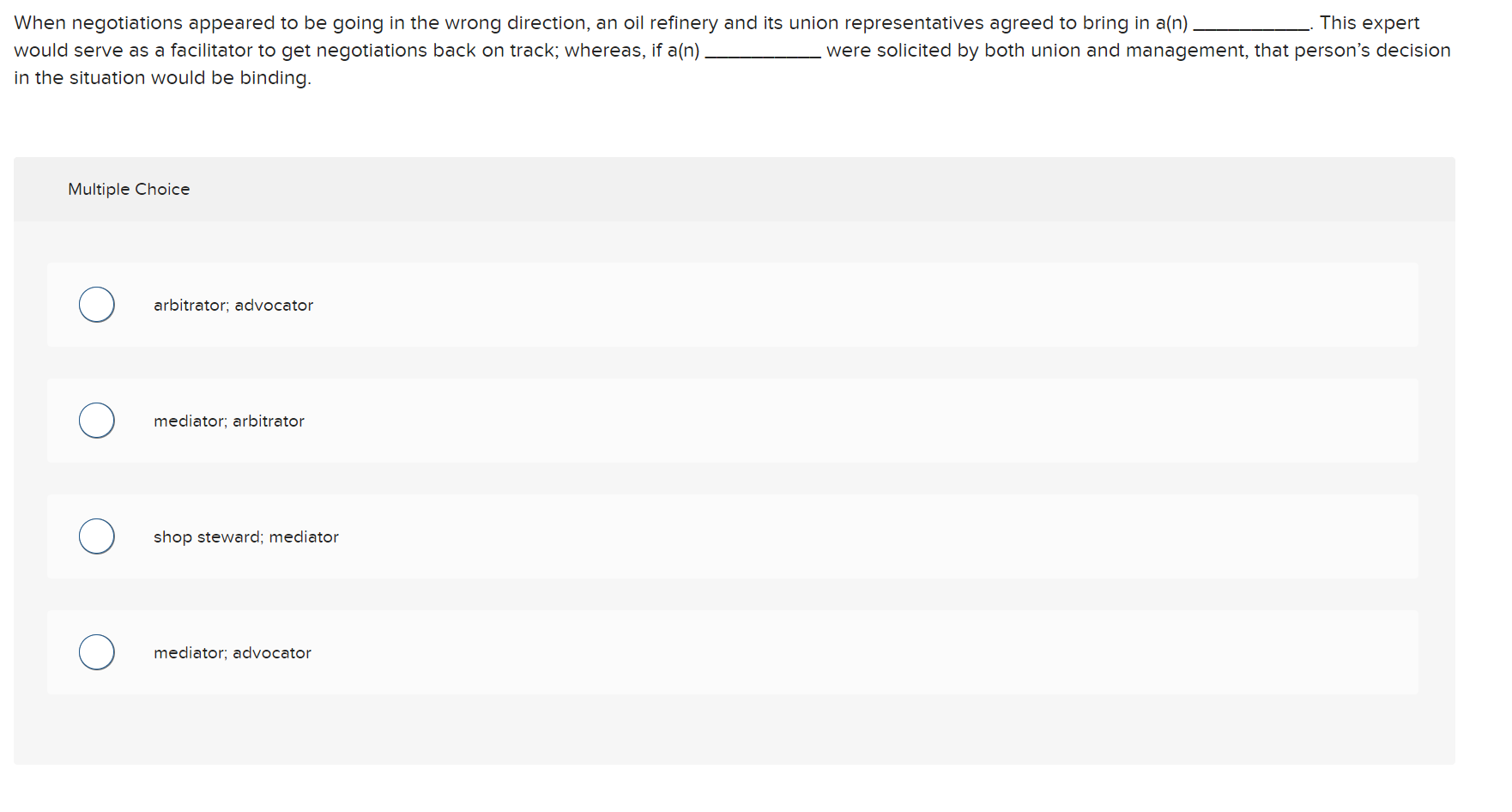  When negotiations appeared to be going in the wrong direction, an