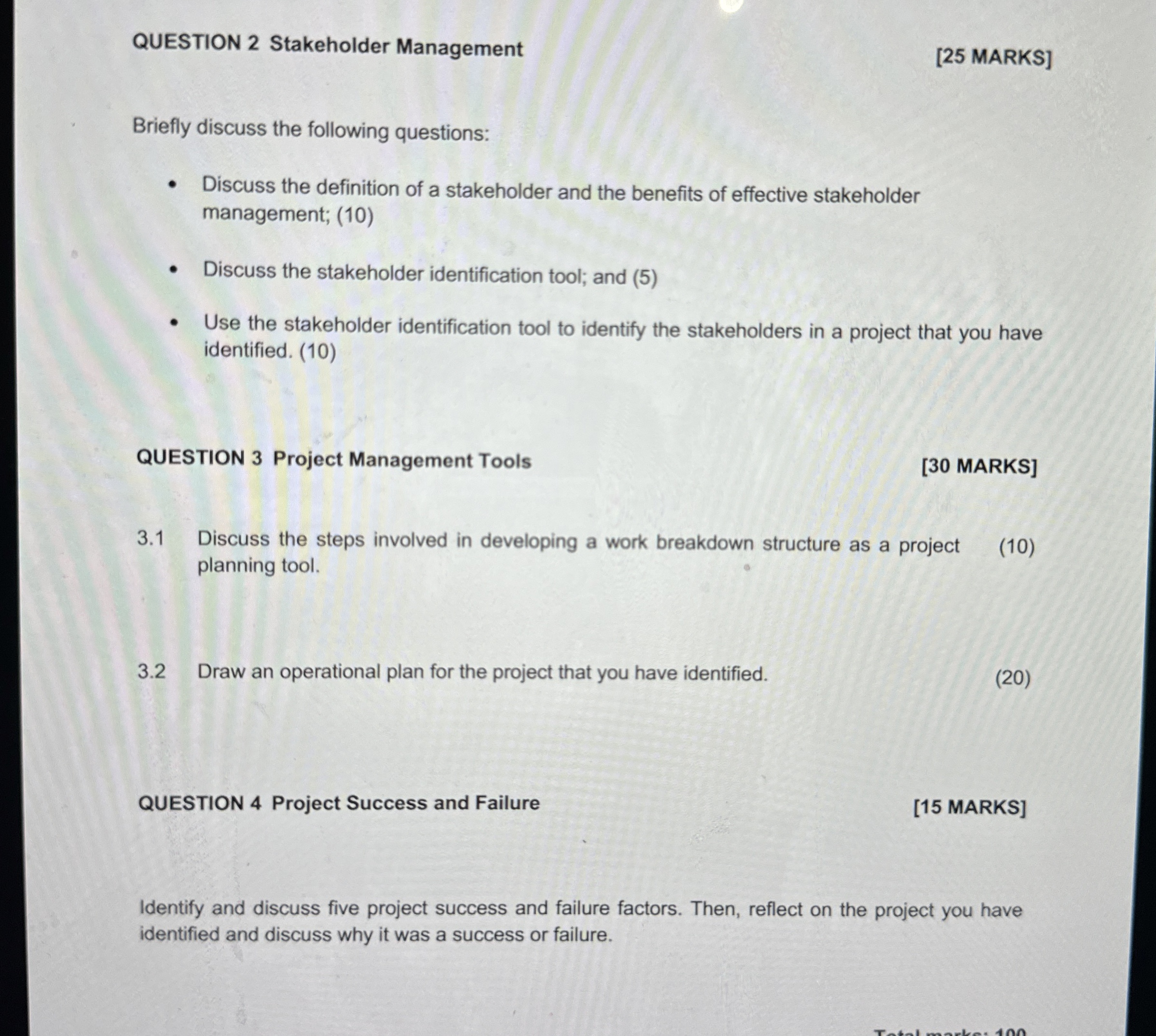  QUESTION 2 Stakeholder Management [25 MARKS] Briefly discuss the following questions: