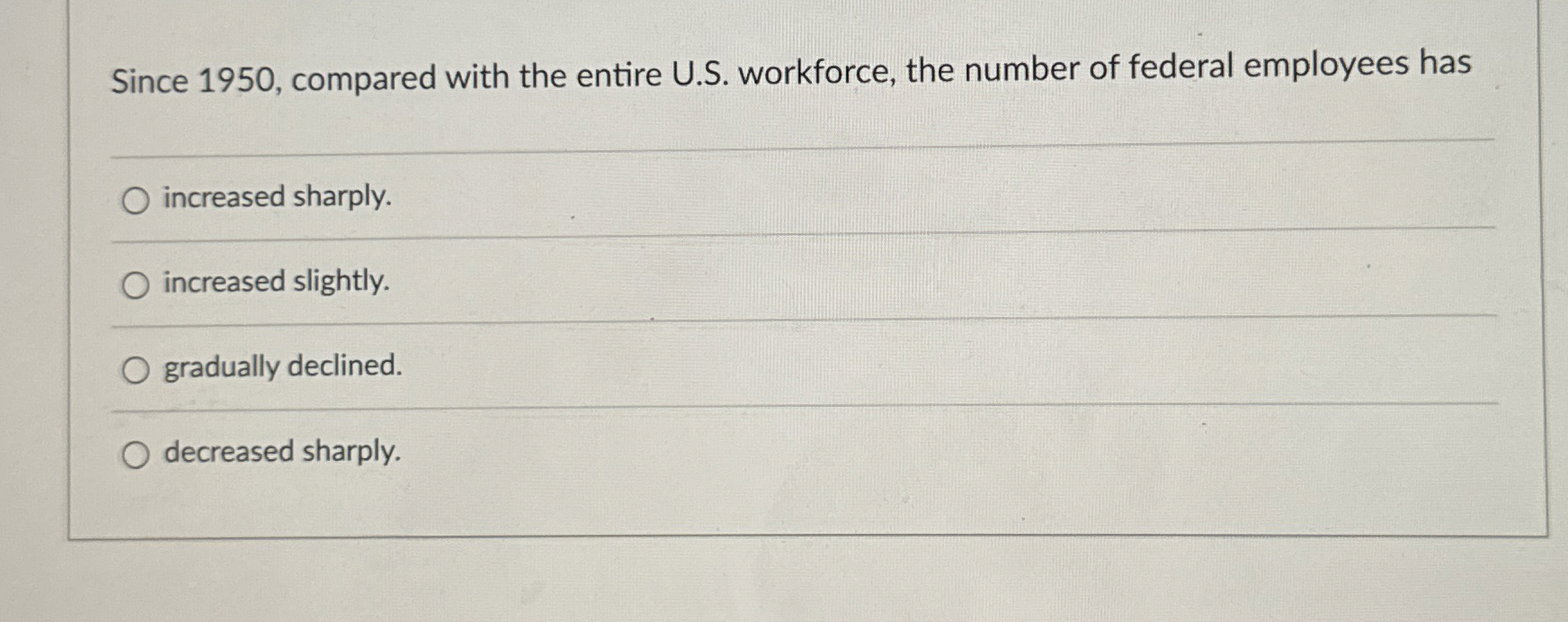  Since 1950, compared with the entire U.S. workforce, the number of