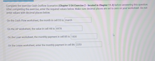  Complete the exercise Cash Outflow Scenarios (Chapter 5 DA Exercise 2-