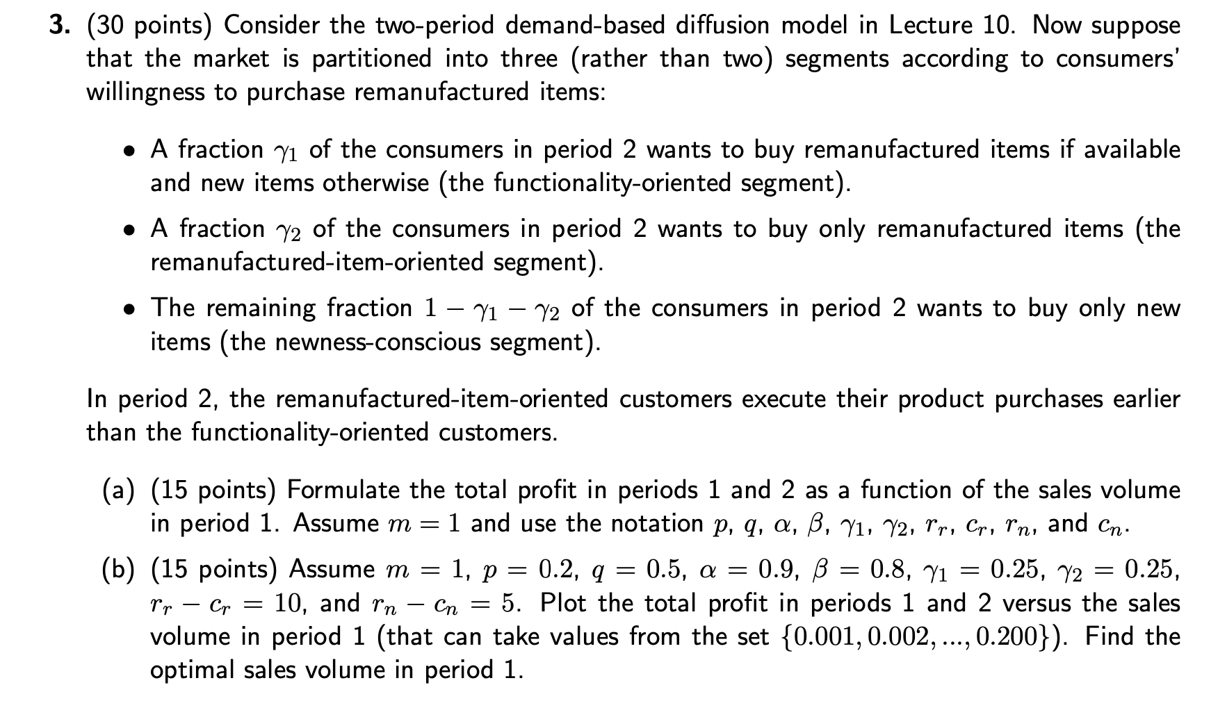  (30 points) Consider the two-period demand-based diffusion model in Lecture 10.