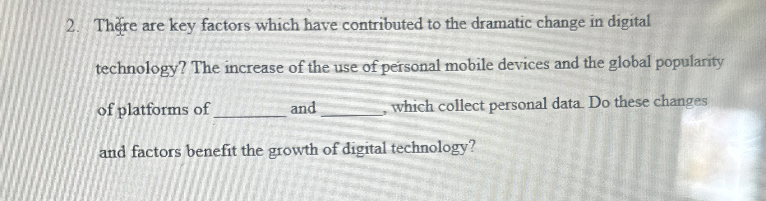  There are key factors which have contributed to the dramatic change