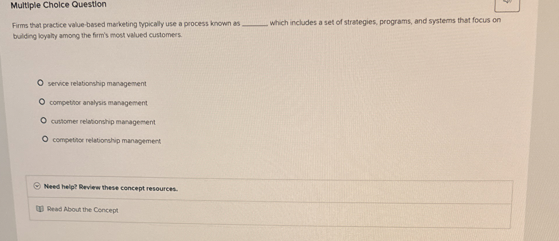  Multiple Cholce Question Firms that practice value-based marketing typically use a