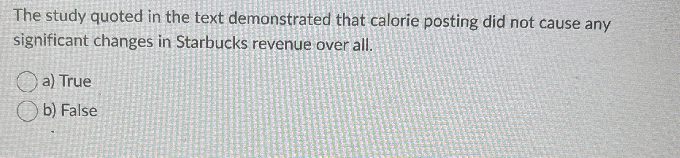  The study quoted in the text demonstrated that calorie posting did