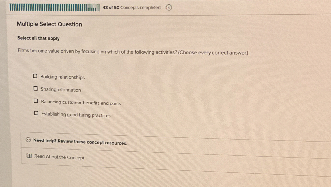  43 of 50 Concepts completed Multiple Select Question Select all that
