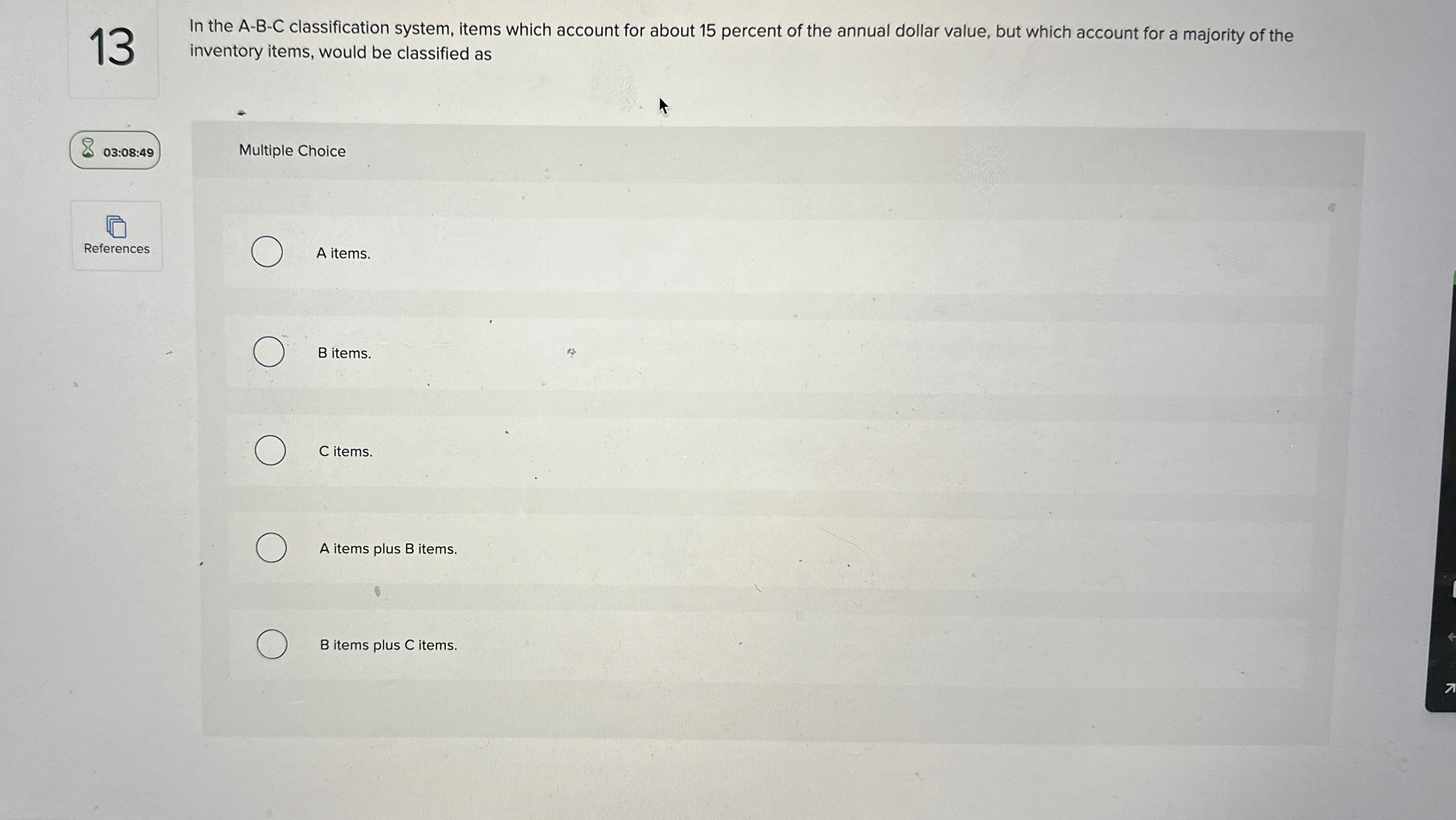  13 In the A-B-C classification system, items which account for about