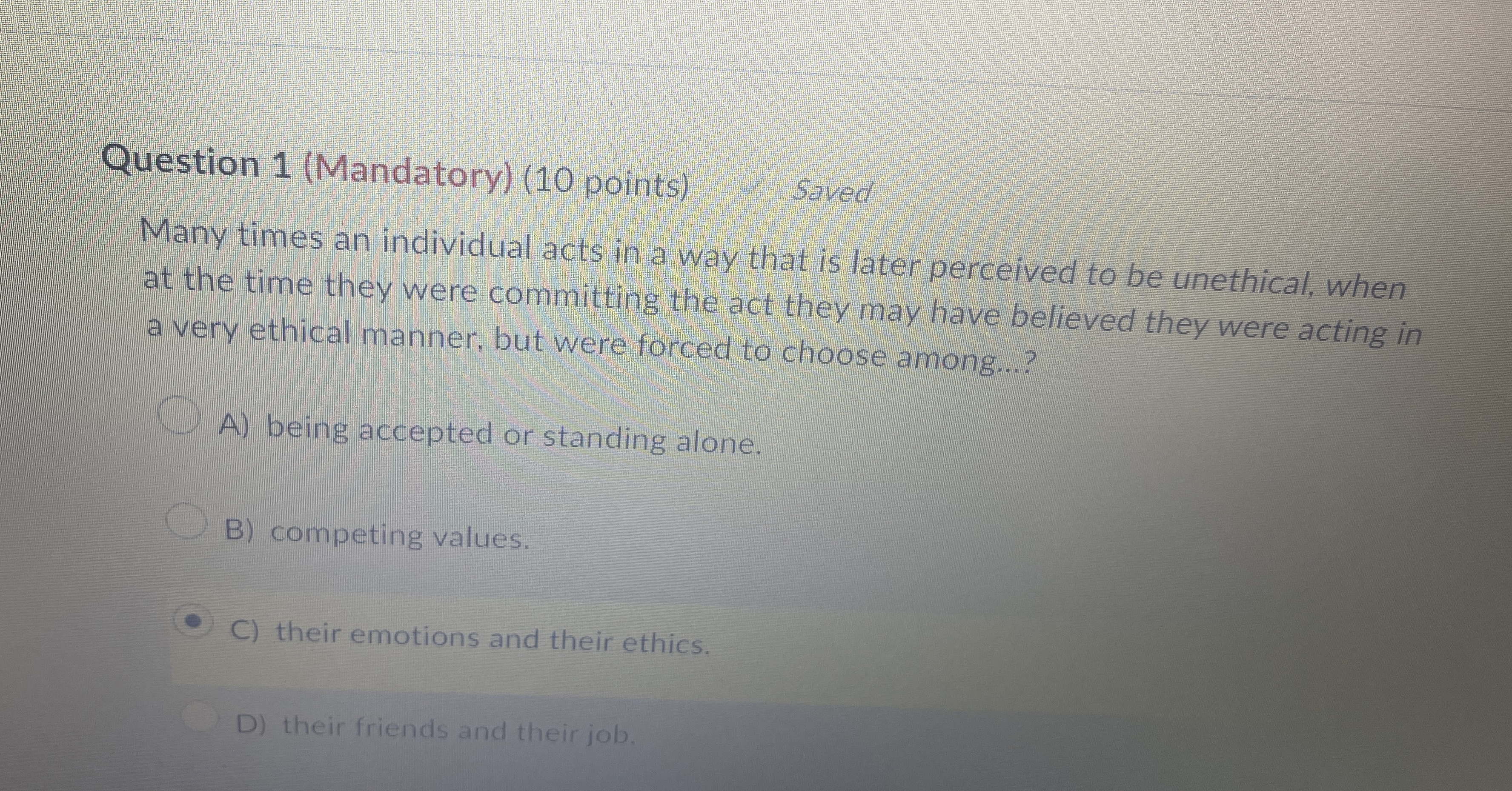  Question 1(Mandatory)(10 points) Many times an individual acts in a way