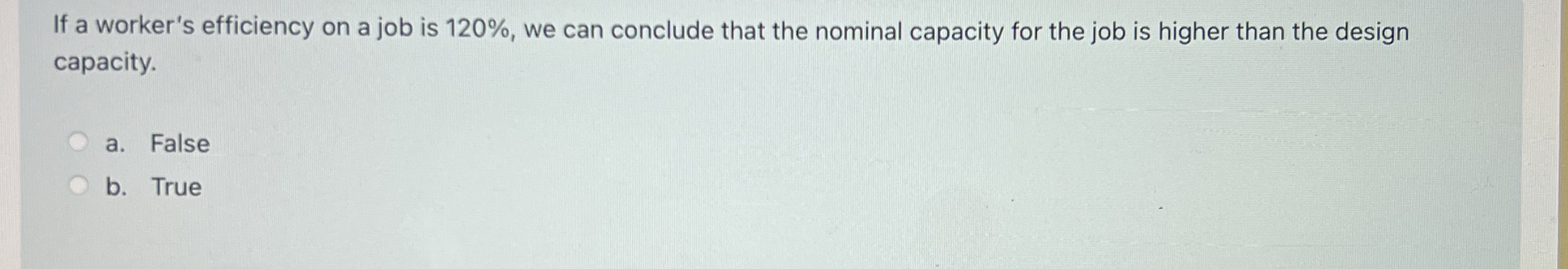  If a worker's efficiency on a job is 120%, we can
