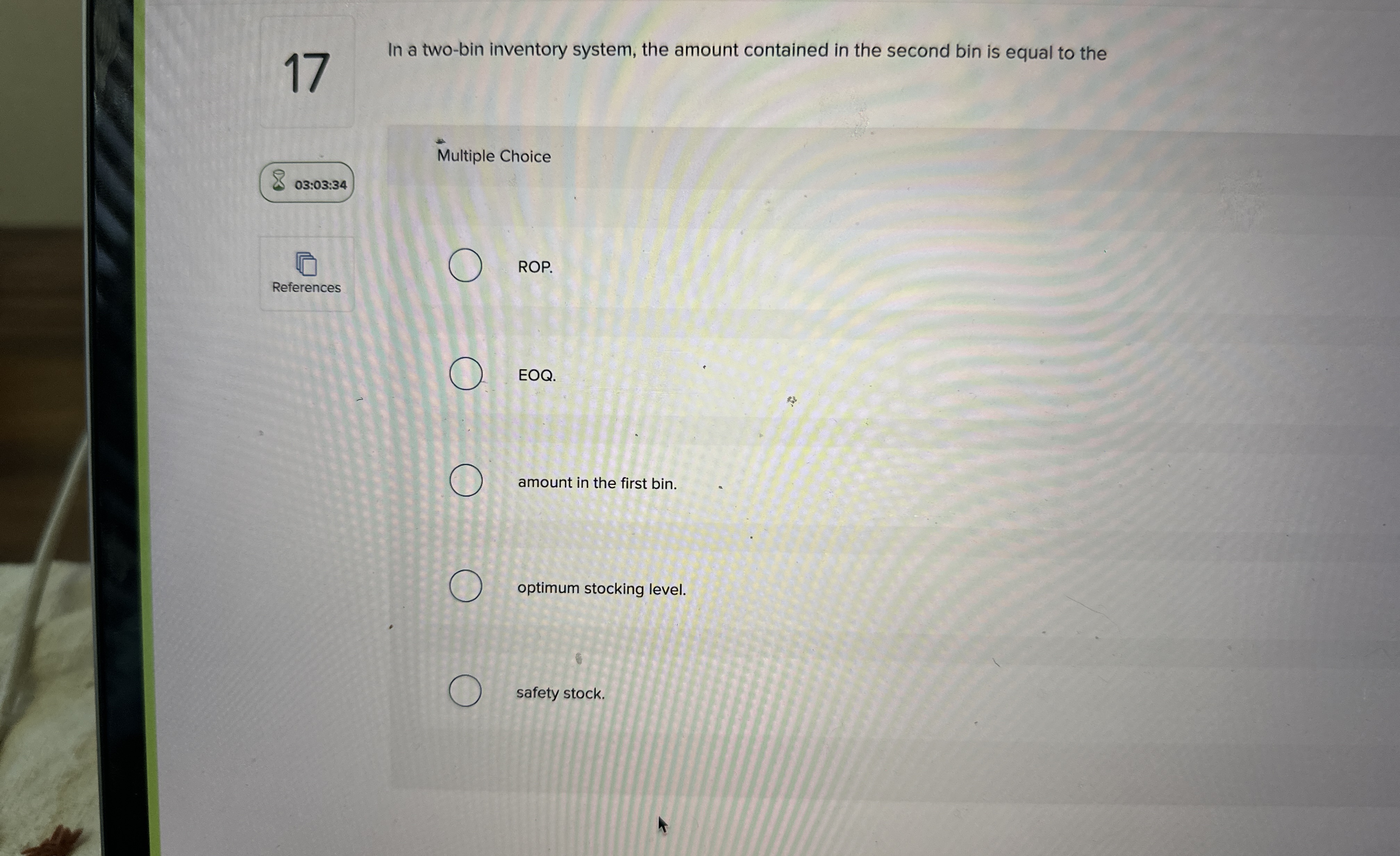  17 In a two-bin inventory system, the amount contained in the