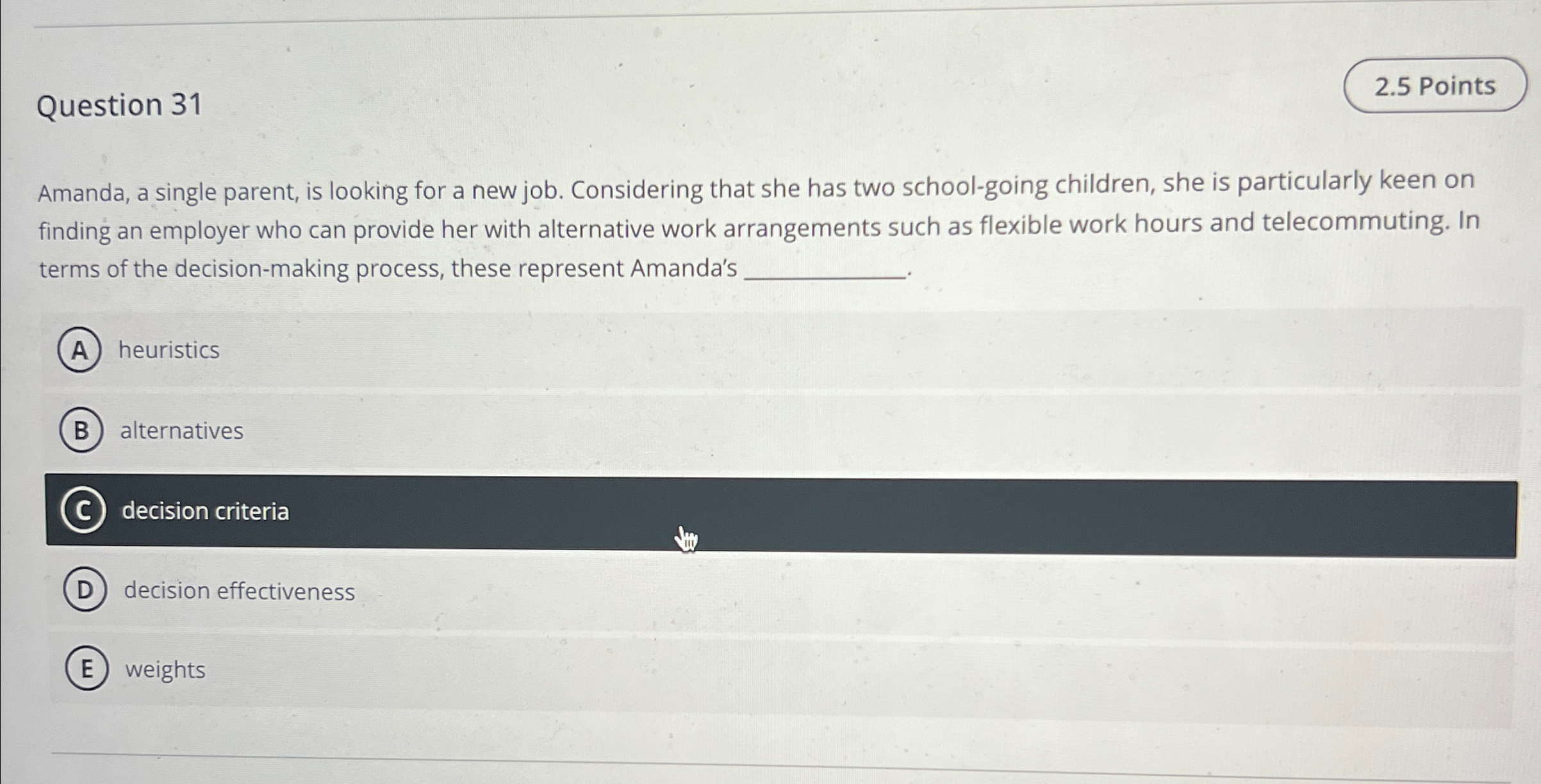  Question 31 Amanda, a single parent, is looking for a new