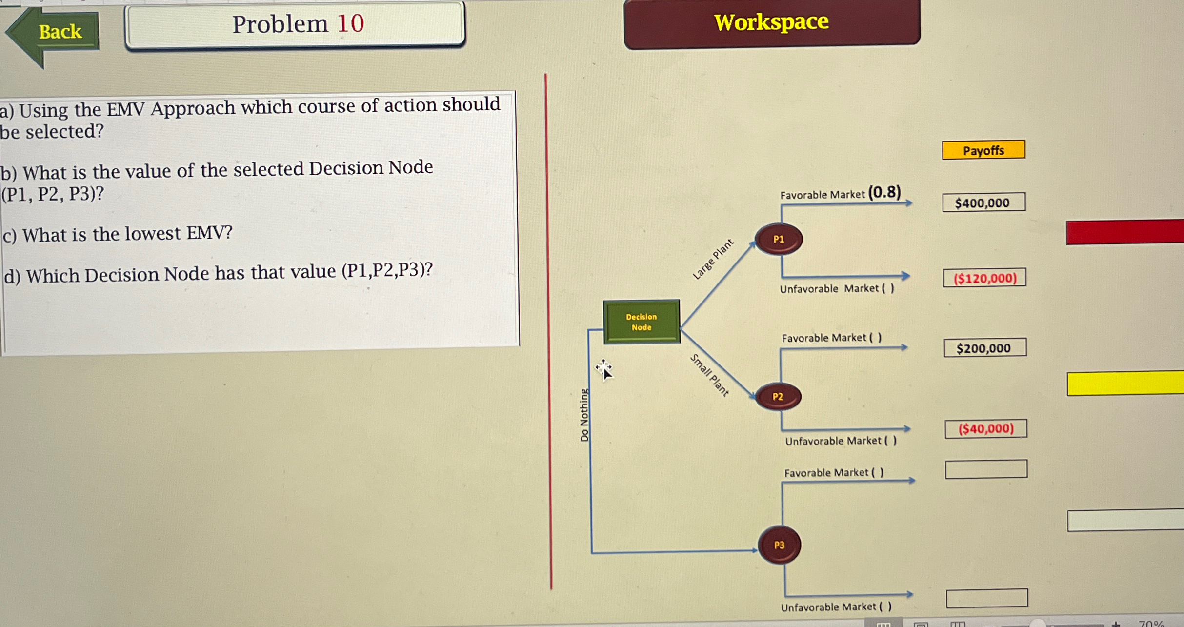  Back Problem 10 Workspace a) Using the EMV Approach which course