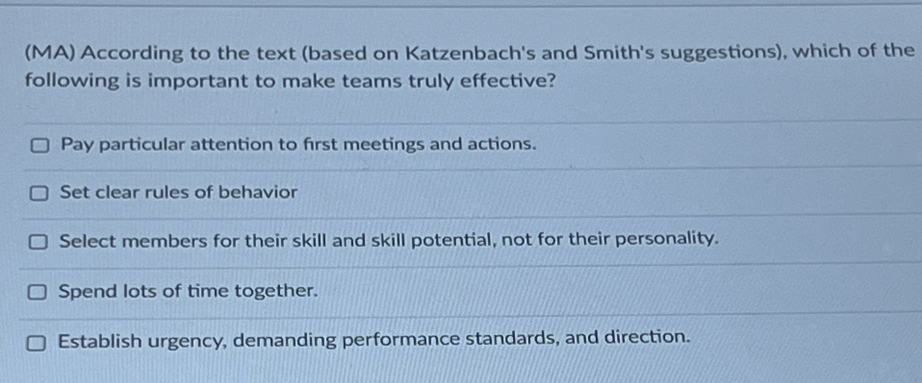  (MA) According to the text (based on Katzenbach's and Smith's suggestions),