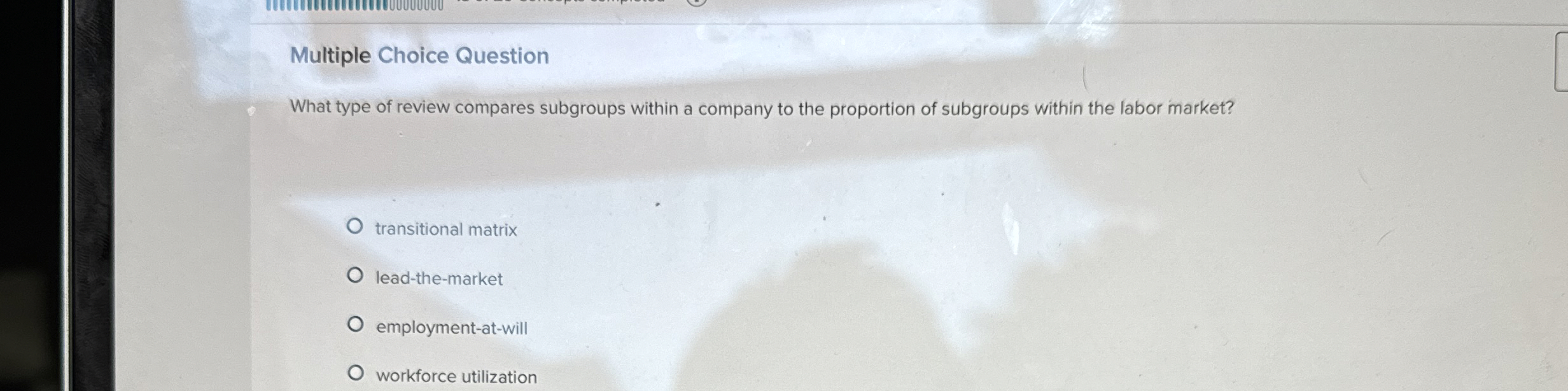  Multiple Choice Question What type of review compares subgroups within a