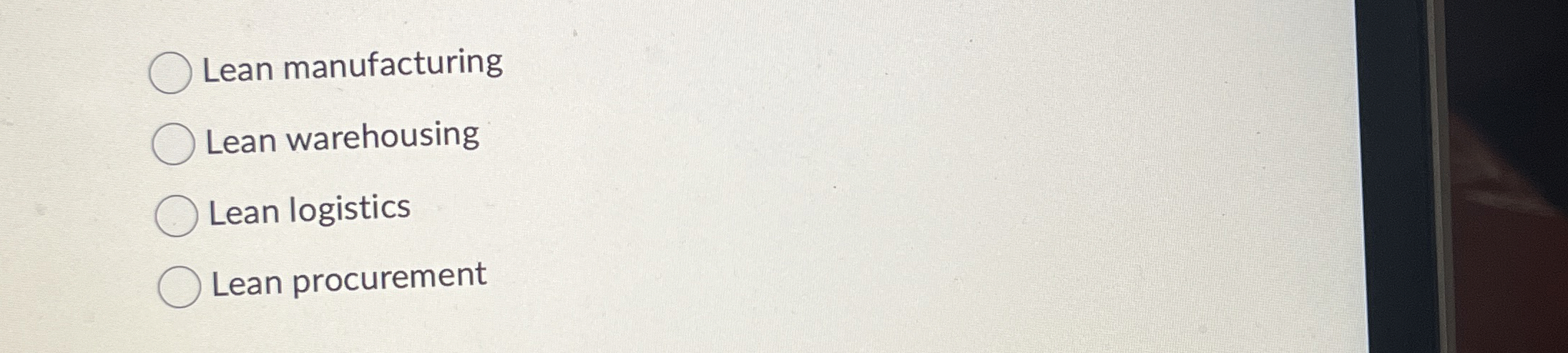  Lean manufacturing Lean warehousing Lean logistics Lean procurement 