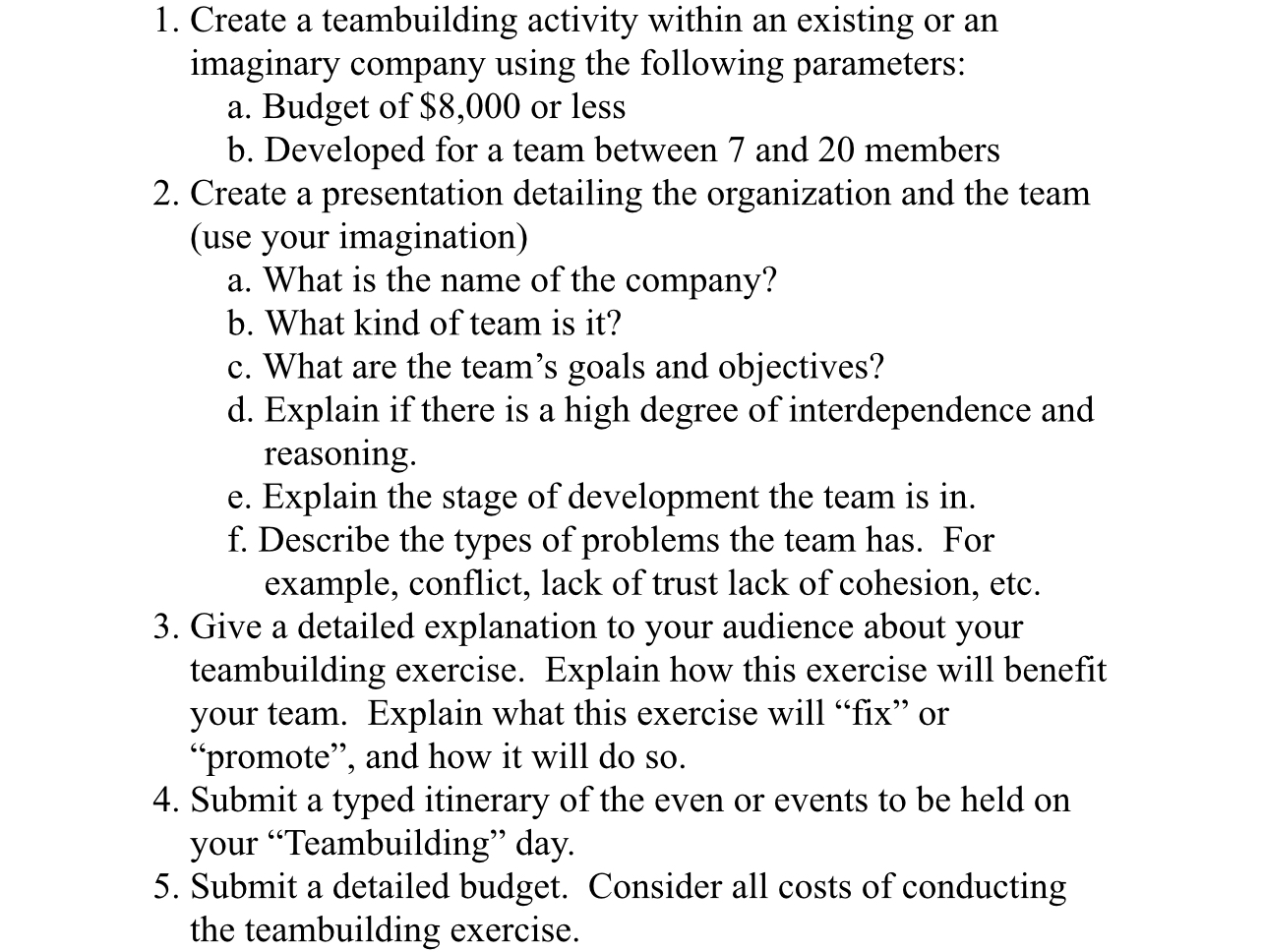  Create a teambuilding activity within an existing or an imaginary company