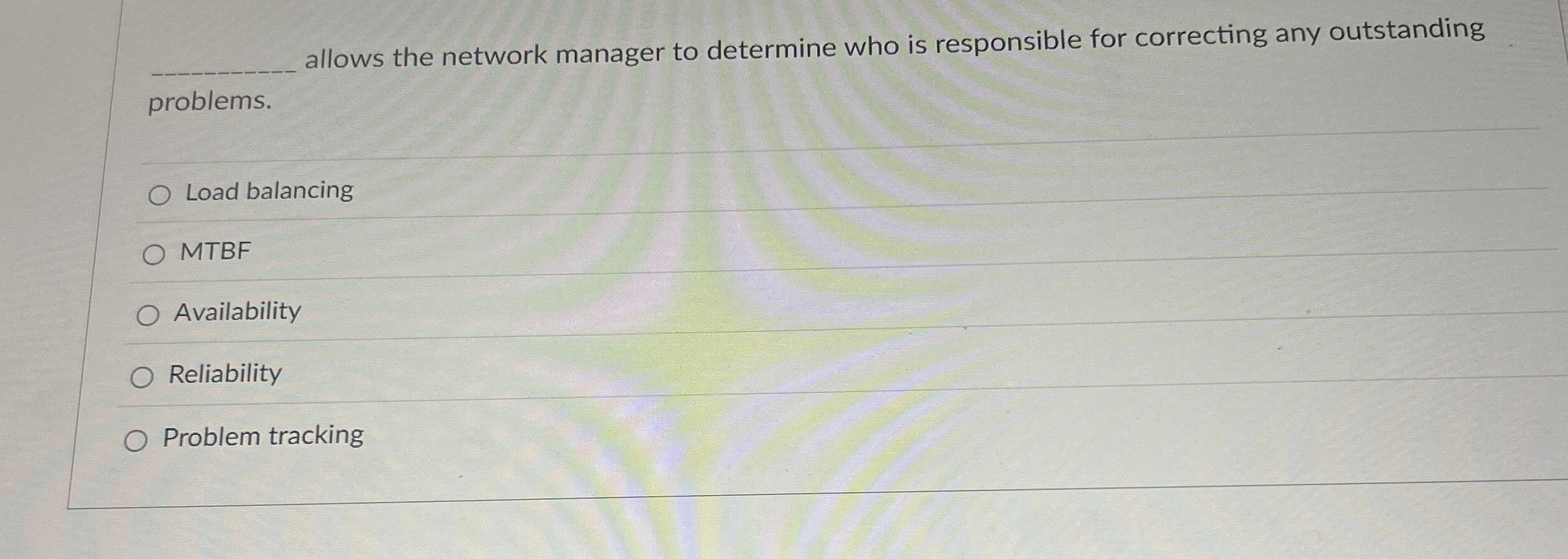  q, allows the network manager to determine who is responsible for
