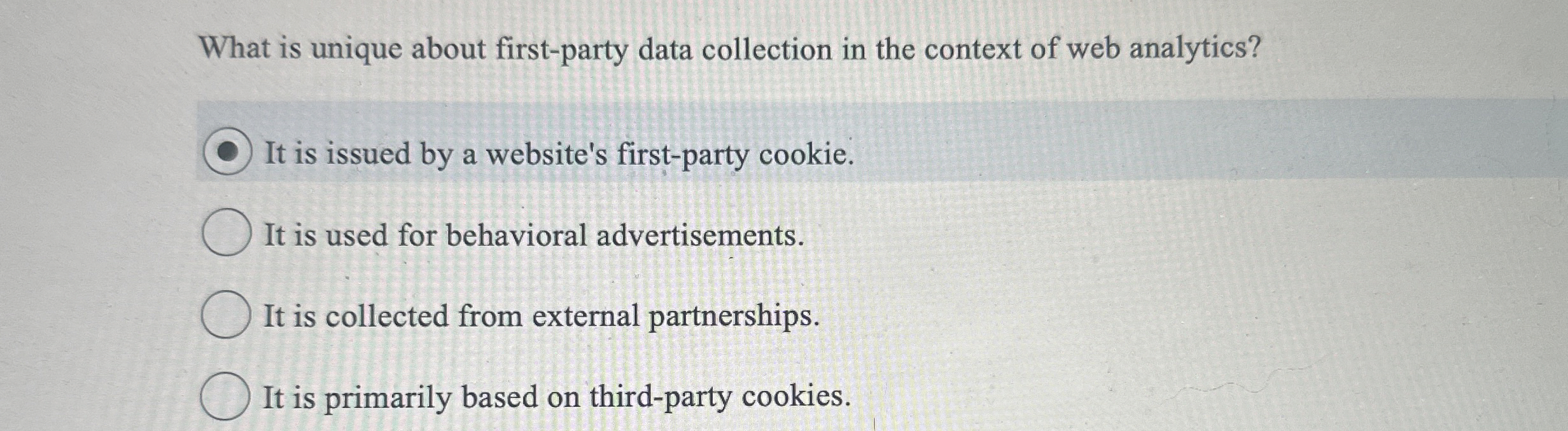  What is unique about first-party data collection in the context of