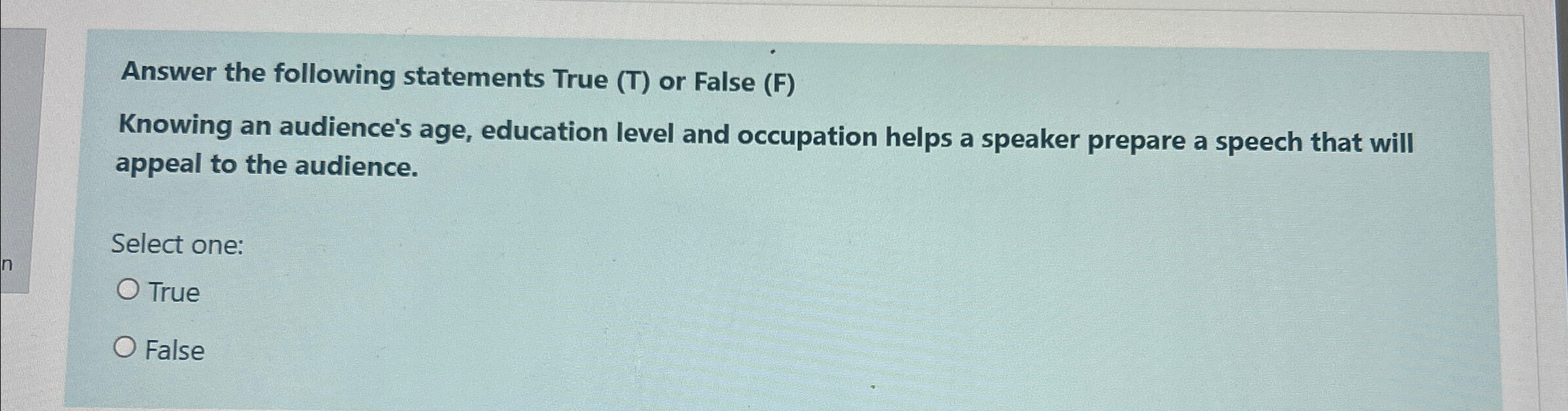 Answer the following statements True (T) or False (F) Knowing an