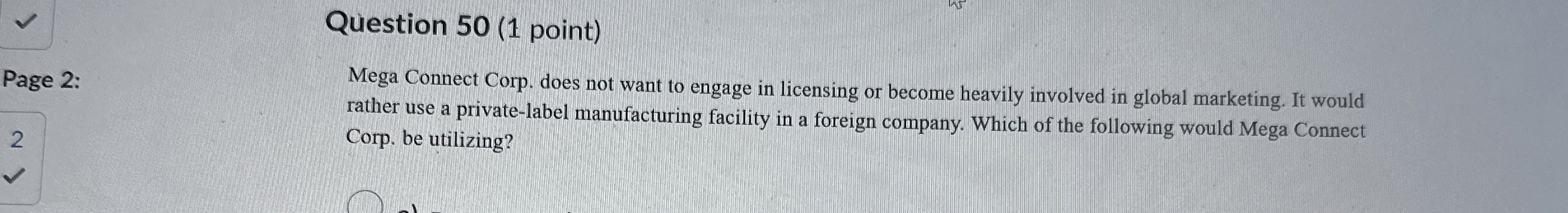  Question 50(1 point) Mega Connect Corp. does not want to engage