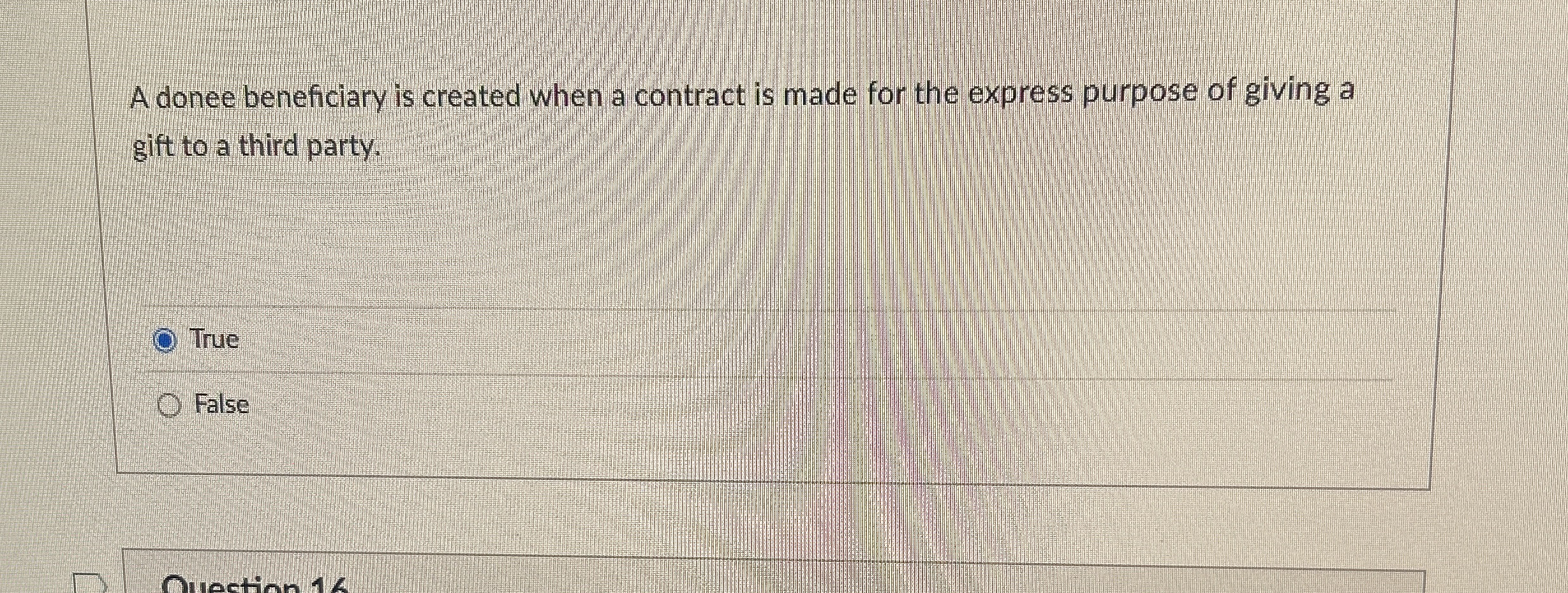  A donee beneficiary is created when a contract is made for