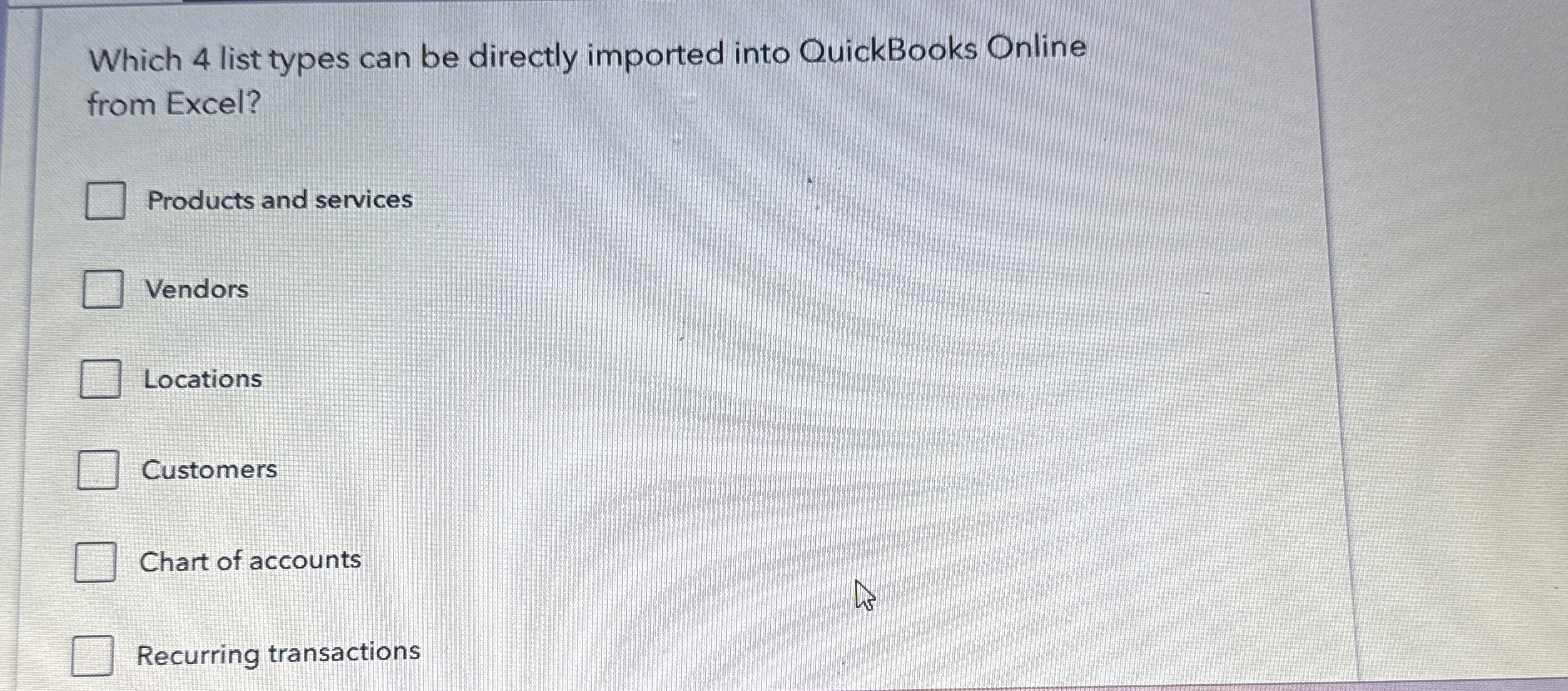  Which 4 list types can be directly imported into OuickBooks Online