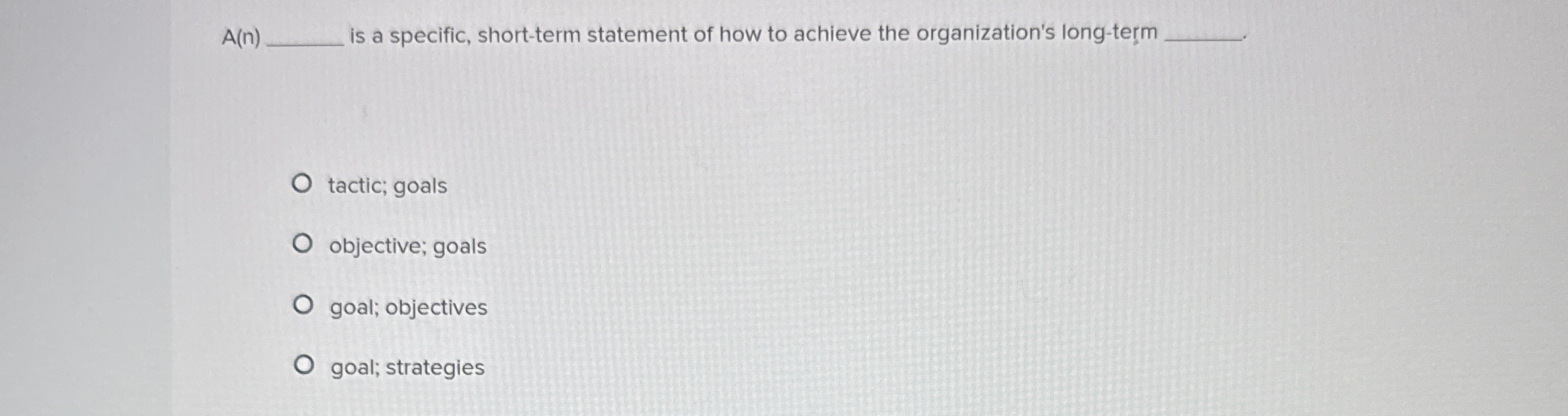  A(n) is a specific, short-term statement of how to achieve the