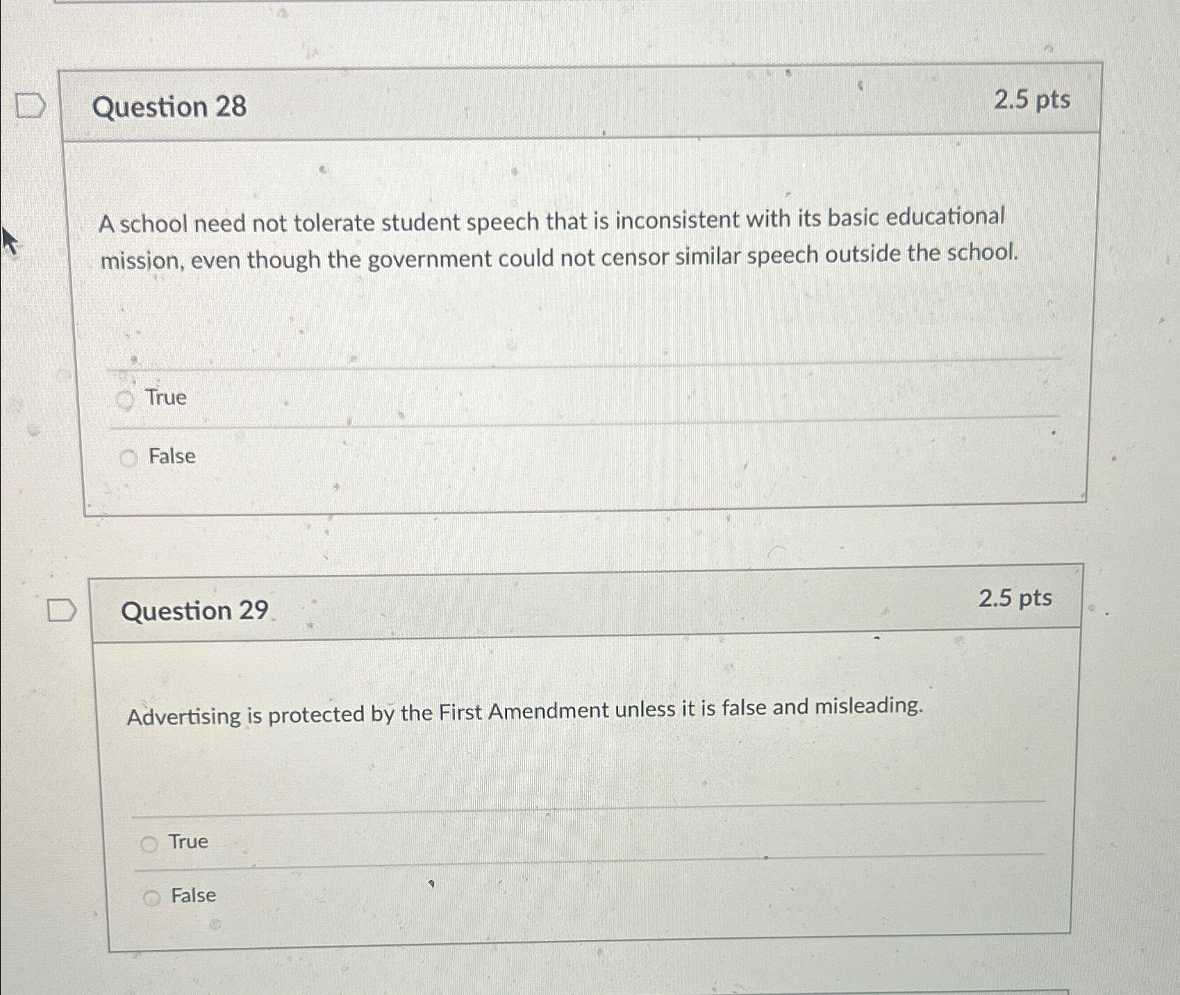  Question 28 2.5pts A school need not tolerate student speech that
