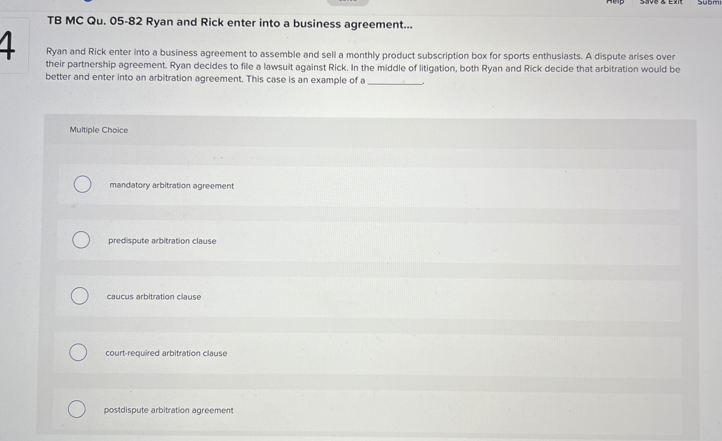  TB MC Qu.05-82 Ryan and Rick enter into a business agreement...