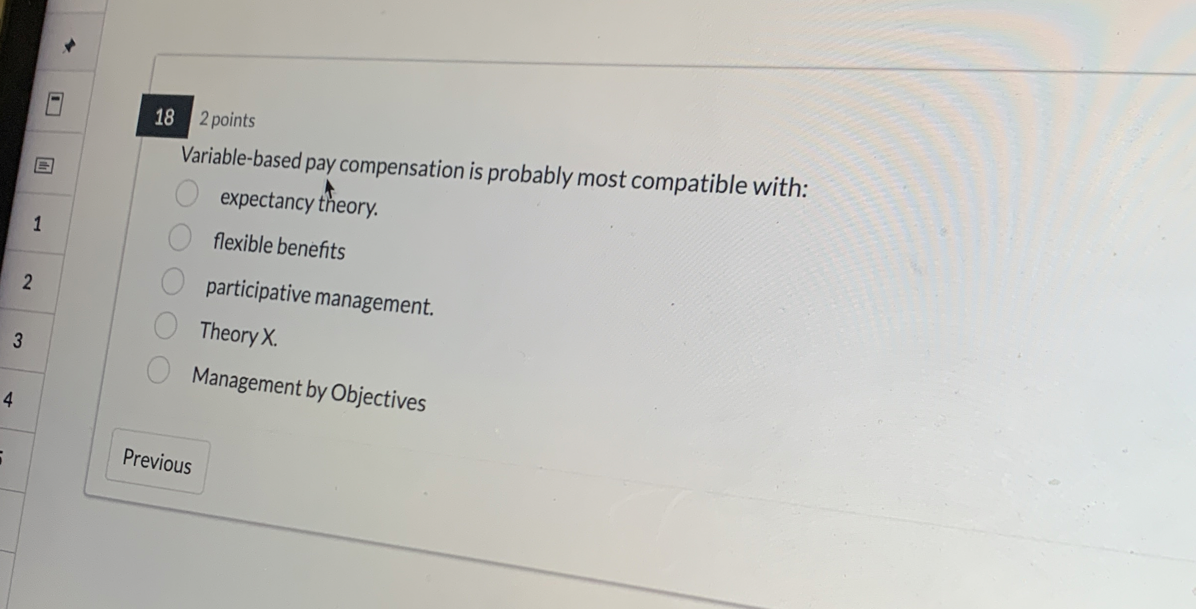  182 points Variable-based pay compensation is probably most compatible with: expectancy