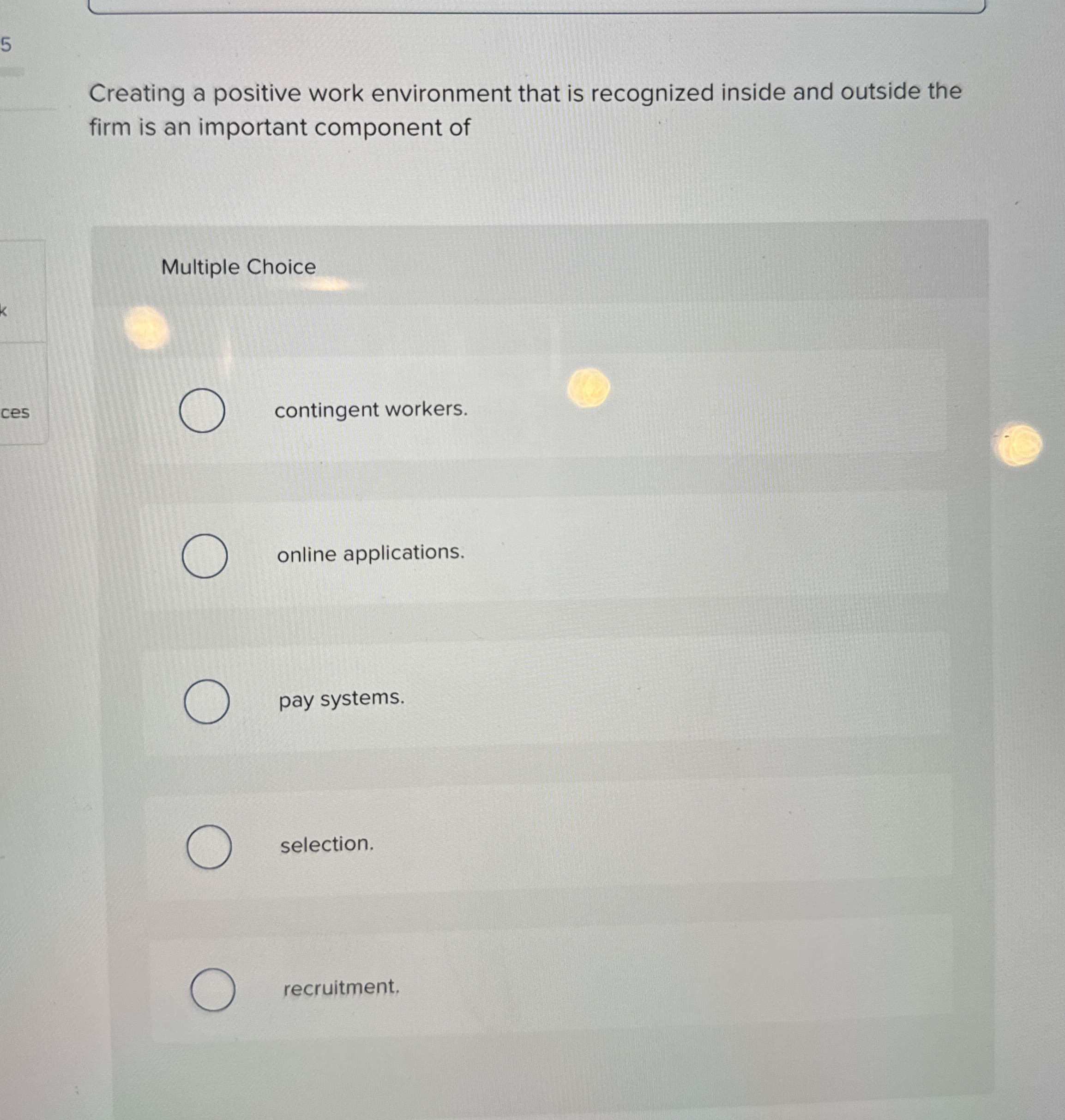  Creating a positive work environment that is recognized inside and outside